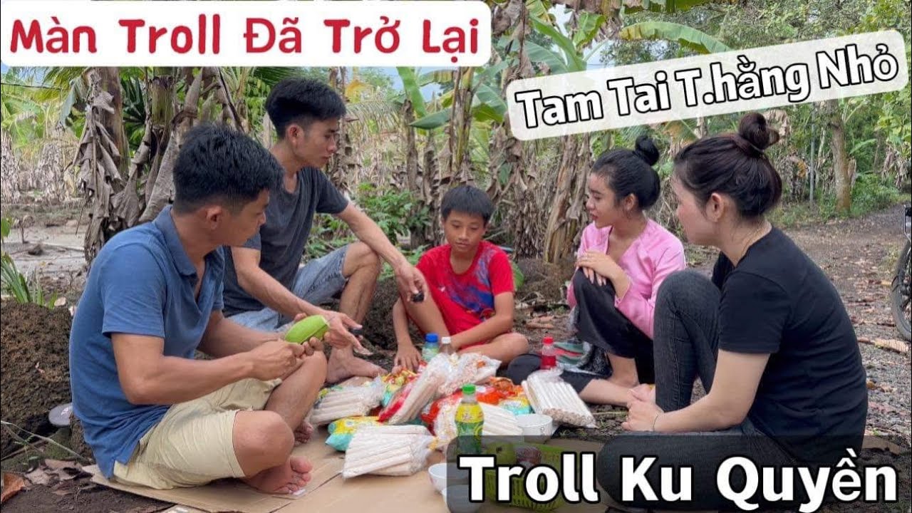 Thuận Gòm đã Troll trở lại và Ku Quyền là người bị Troll đầu tiên-Còn Cậu 7 vẫn thèm Phương Ế
