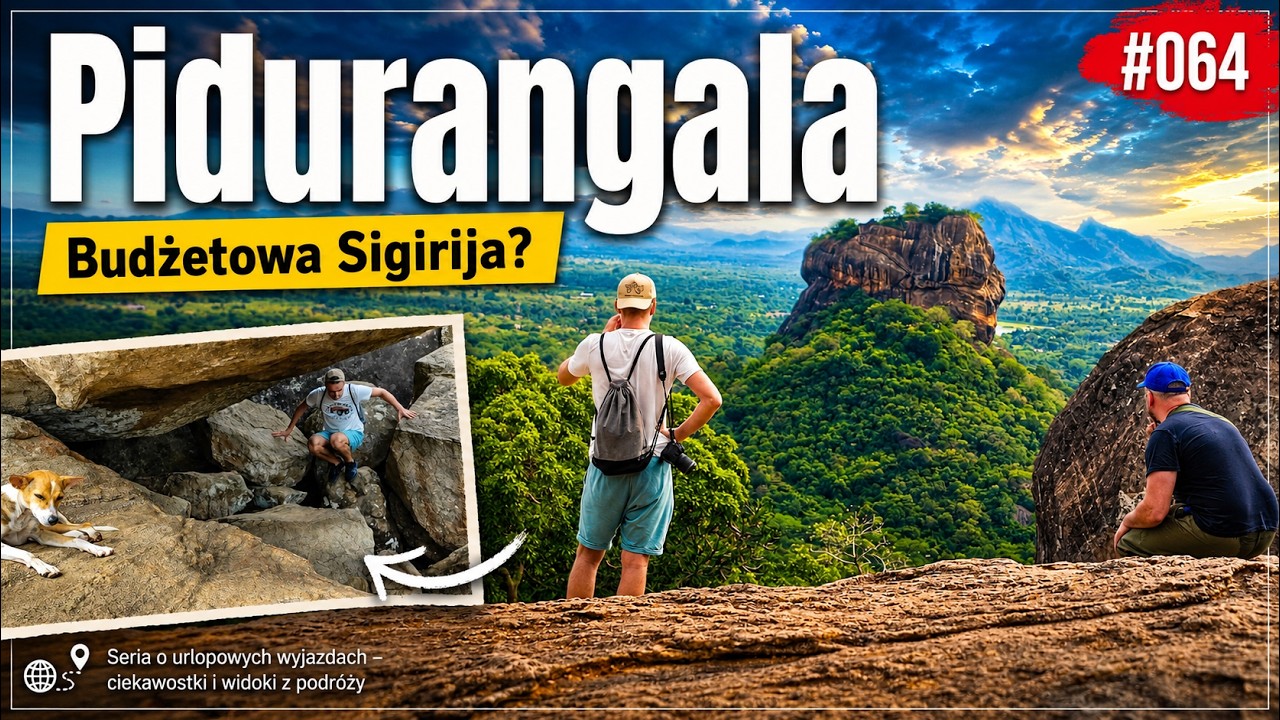 Pidurangala: Sigiriya dla ubogich? | Budżetowa Sigirija: czy każdy tam wejdzie Ep.064