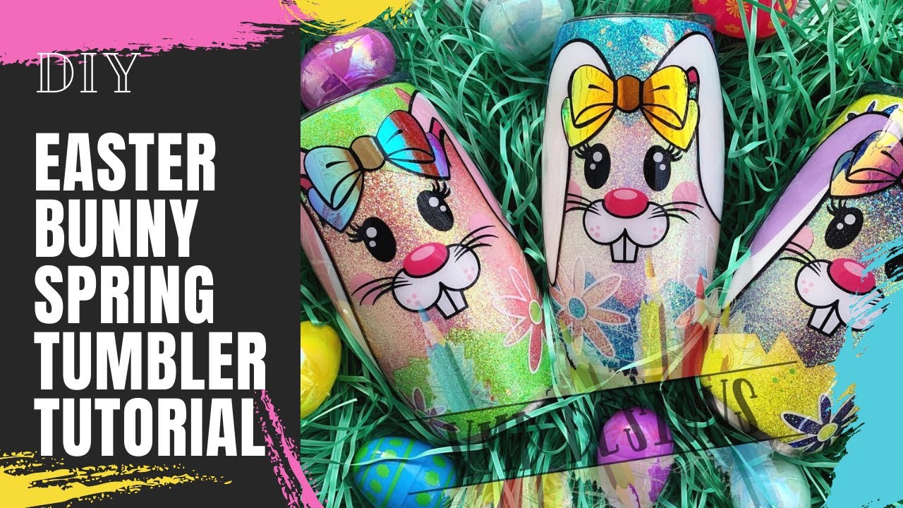 DIY EASTER BUNNY SPRING TUMBLER TUTORIAL: Peekaboo, Glitter, Epoxy Resin, Floral