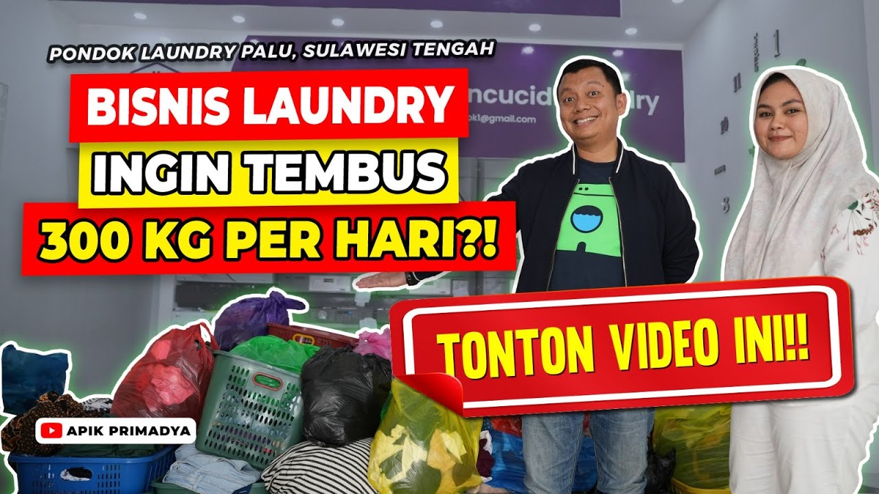 ❌ Tips Bagi Usaha Laundry Pemula Agar Omset Laundry 300 Kg Per Hari | PONDOK LAUNDRY PALU