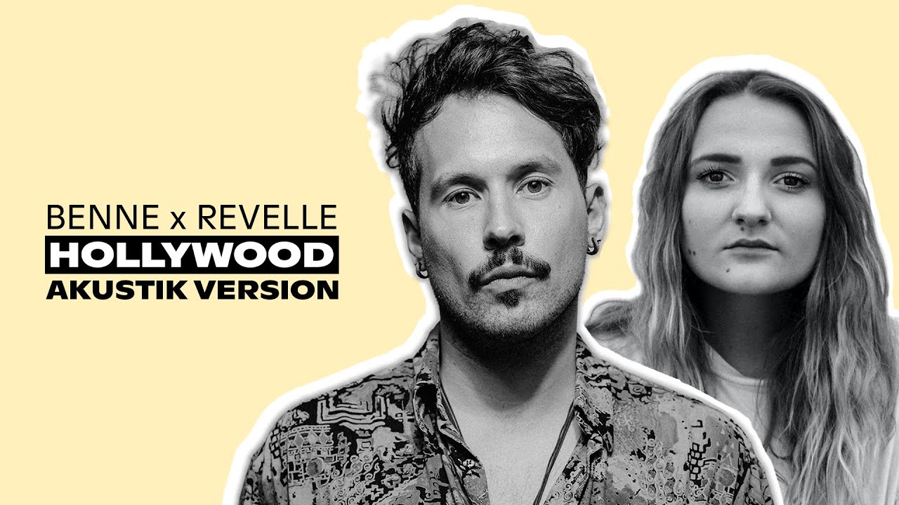 BENNE x REVELLE - Hollywood (Akustik Version)