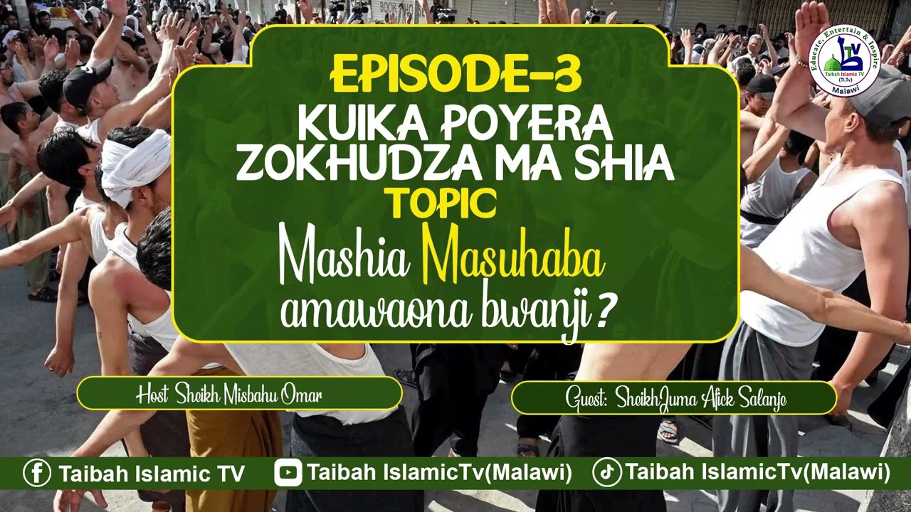 KUIKA POYERA ZOKHUDZA MA SHIA  EP-3 BY SHEIKH JUMA AFICK SALANJE