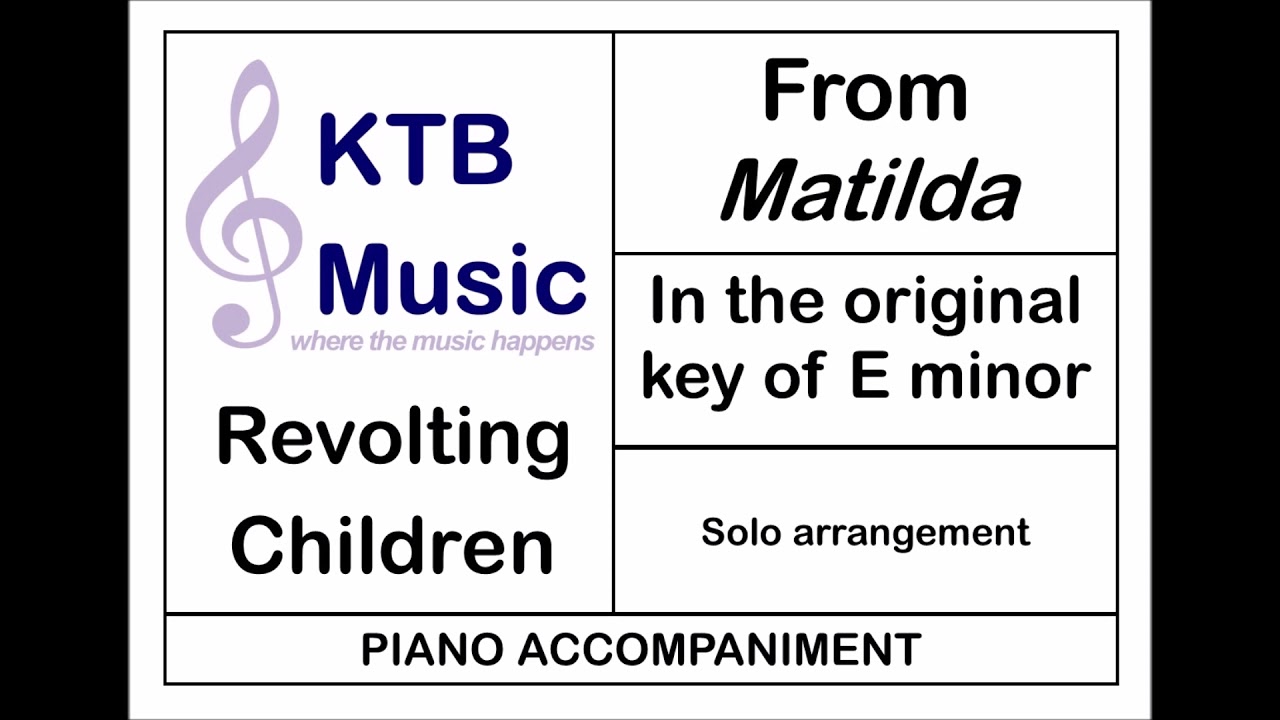 Revolting Children (Matilda The Musical)[Piano Accompaniment]