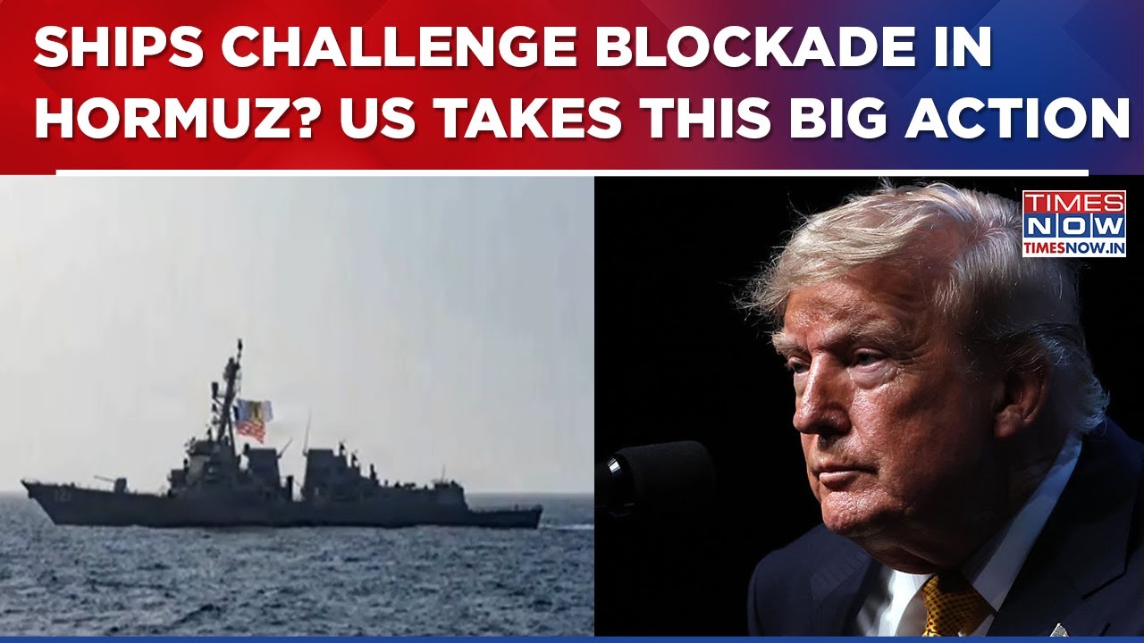 Iran War: Ships Try To Defy The US Hormuz Blockade? CENTCOM Makes Its Move, Turns Them Back