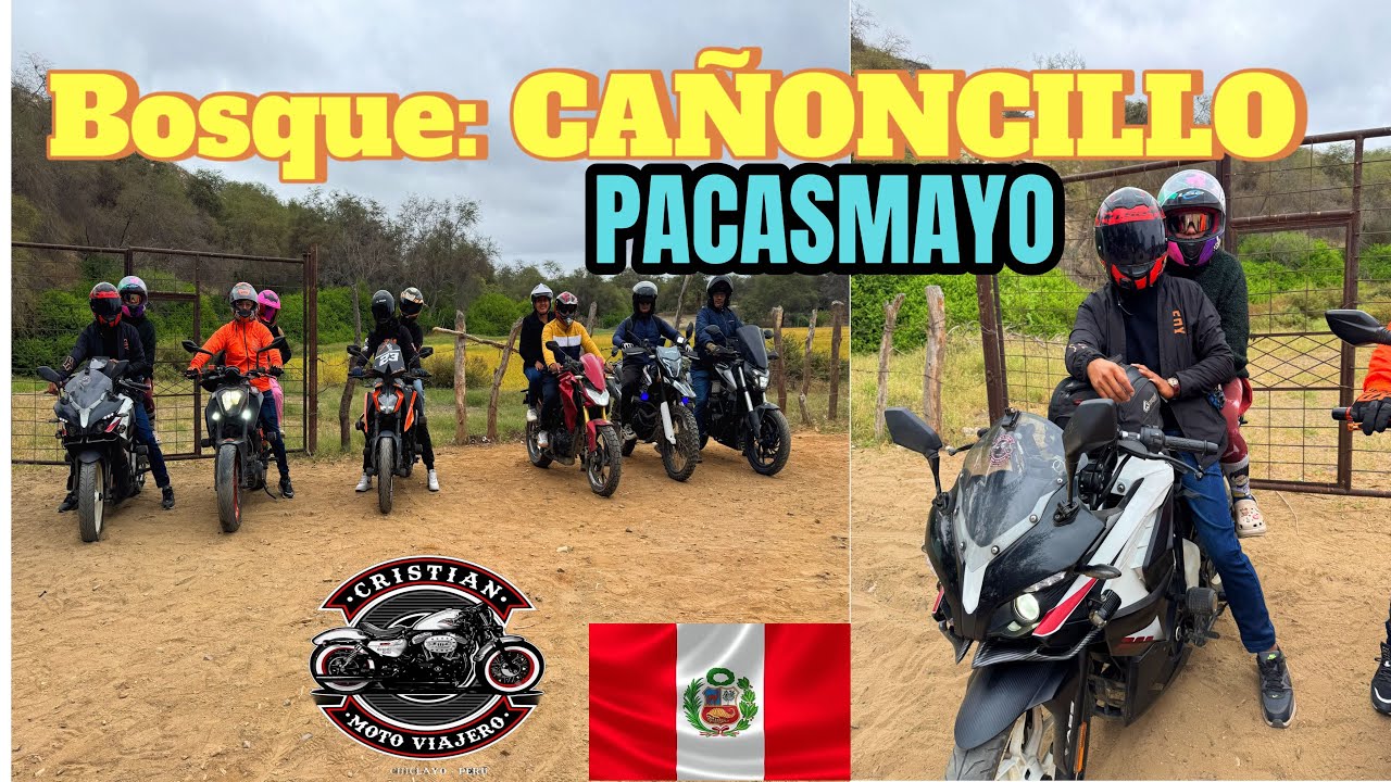 El bosque CAÑONCILLO-pacasmayo (como llegar desde CHICLAYO en MOTO )