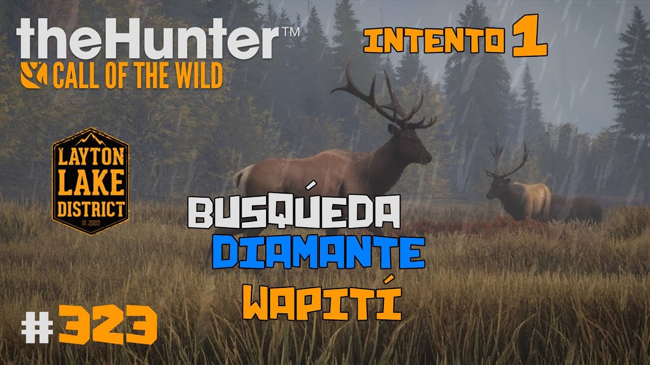 🦌theHunter: Call of the Wild #323 | EN BUSCA DEL DIAMANTE DE WAPITÍ - INTENTO 1 | Español