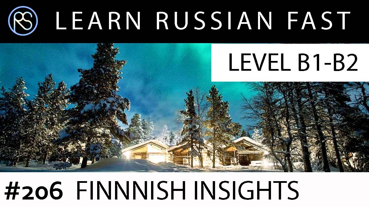 Story in Russian #206. Finnish Insights.