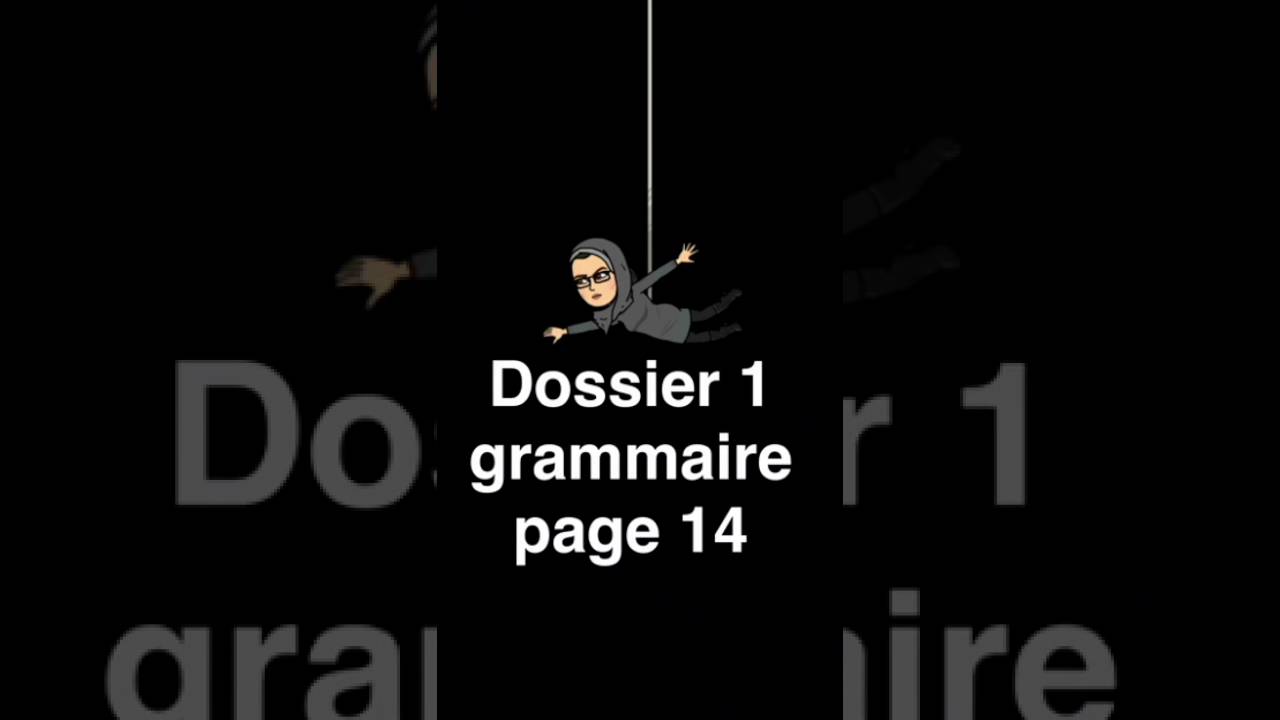 الصف ١٢ مراجعة تصريف الأفعال المجموعة الاولى dossier 1 page 14