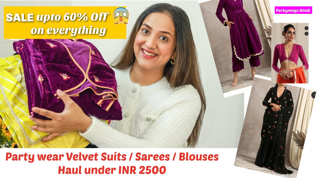 Party Wear Velvet Suits Sarees Blouses Haul under 2500 Rs | Huge Sale Haul | Perkymegs Hindi