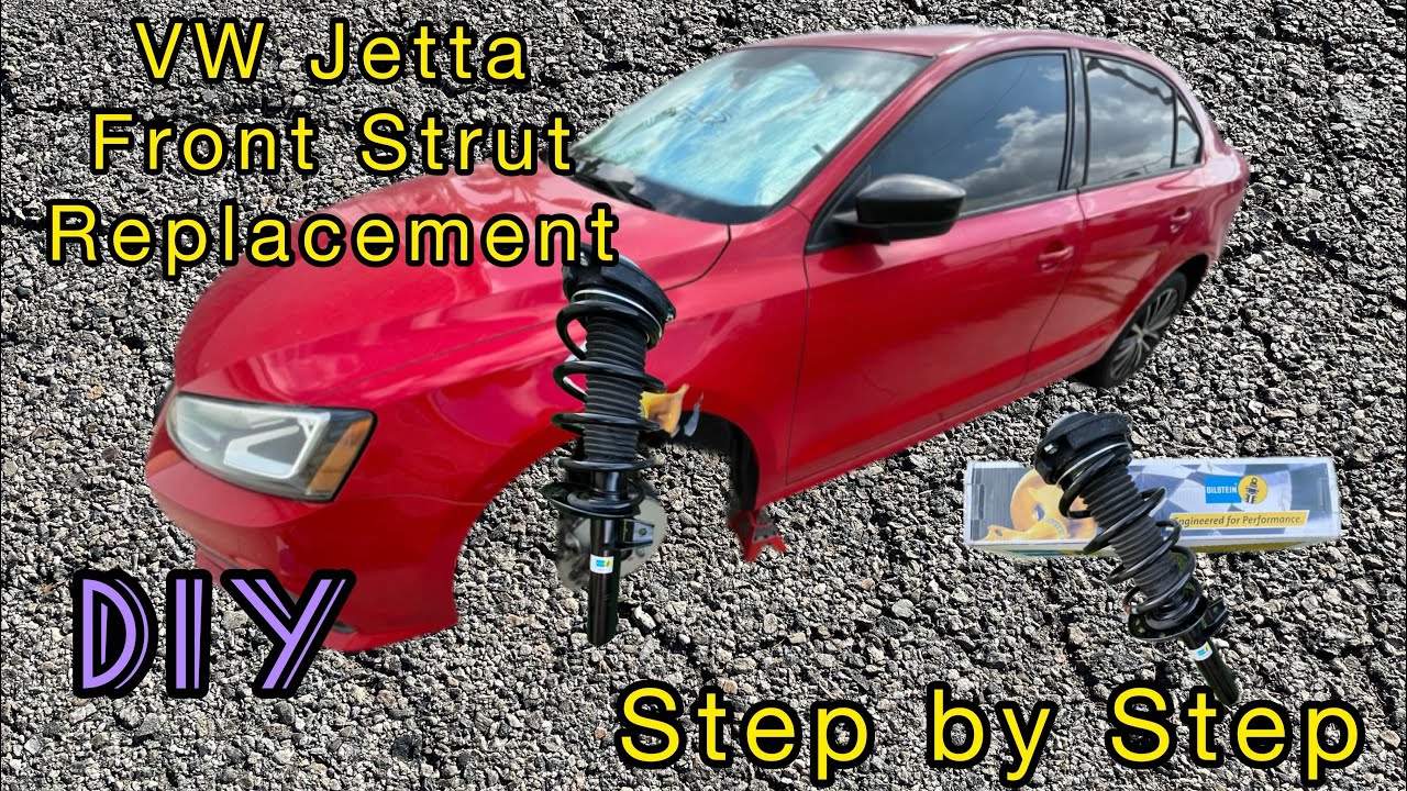 2011 - 2018 Volkswagen Jetta MK6 Front Strut Replacement ( DIY ) Step By Step