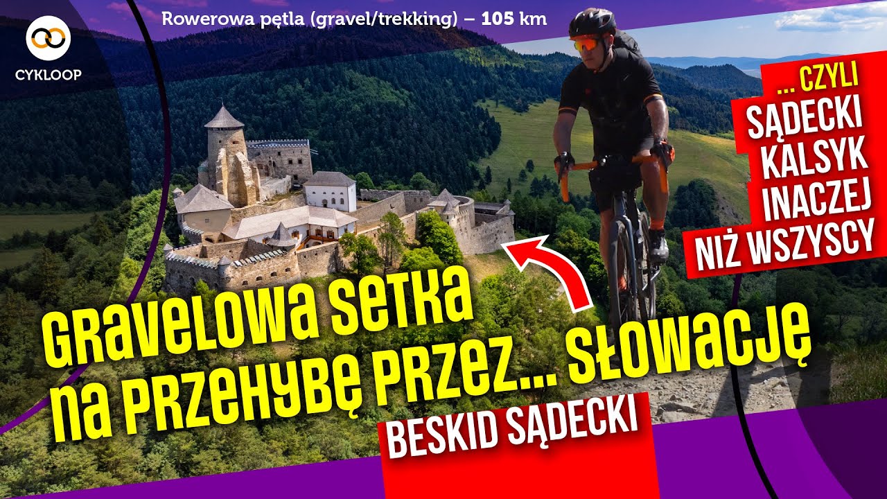 Gravelowa setka na Przehybę przez... Słowację, czyli sądecki klasyk inaczej niż wszyscy &ndash; 105 km