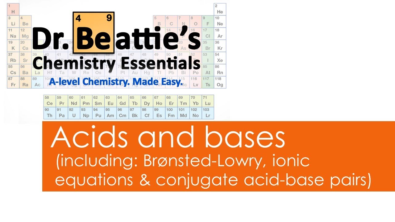 Acids and bases (incl conjugate acid-base pairs) | A-level Chemistry | Year 2