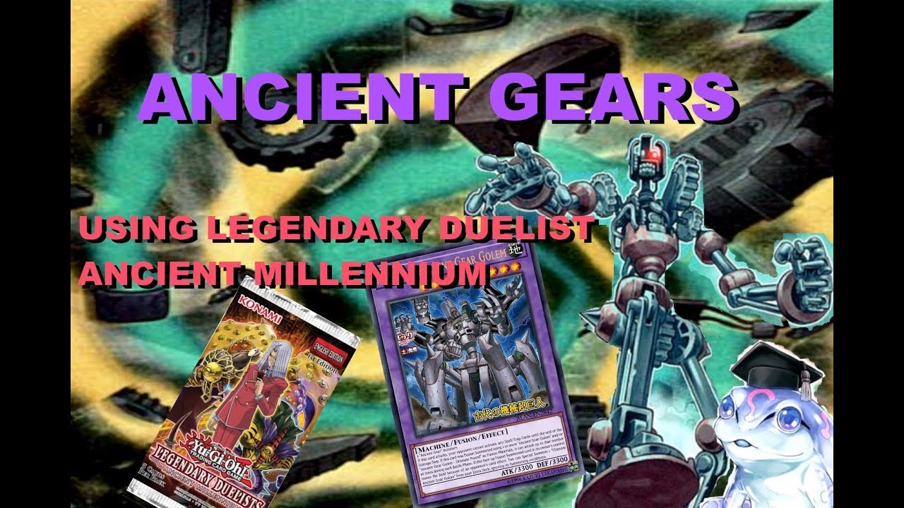 BEST ANCIENT GEAR DECK PROFILE W/ ANCIENT MILLENNIUM SUPPORT JANUARY 2018