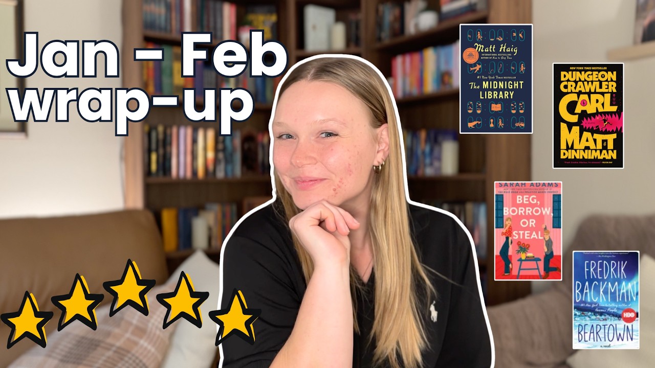 Reading Wrap Up for January & February! | Honest Ratings, Reviews, and Recommendations