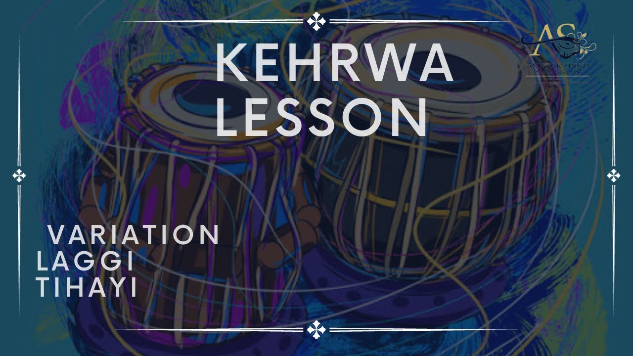 LESSON | KEHRWA LAGGI | VARIATIONS |