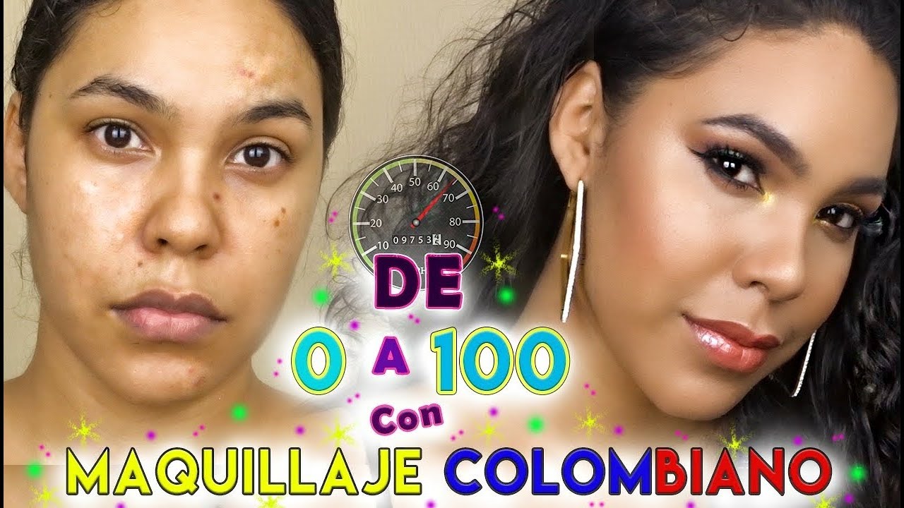 De 0 a 100 CON MAQUILLAJE COLOMBIANO