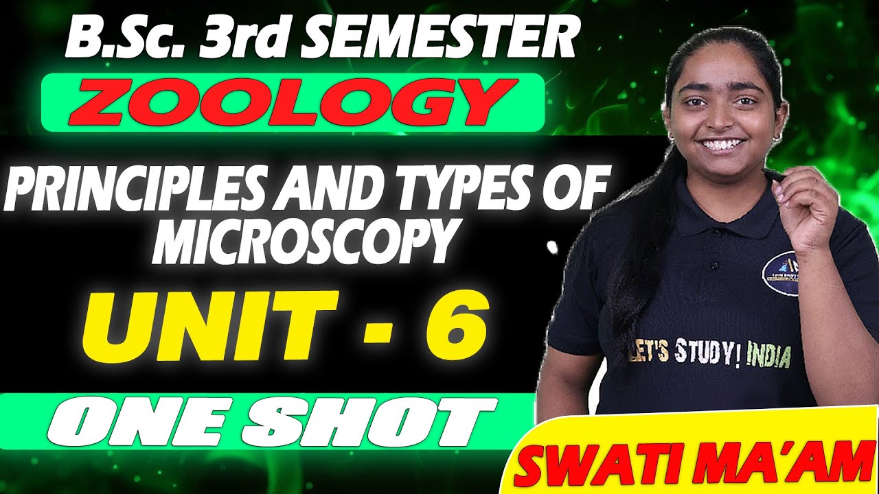 PRINCIPLES AND TYPES OF MICROSCOPY B.Sc. 3RD SEM ZOOLOGY #bsczoology #bscbio #bscnotes #zoology