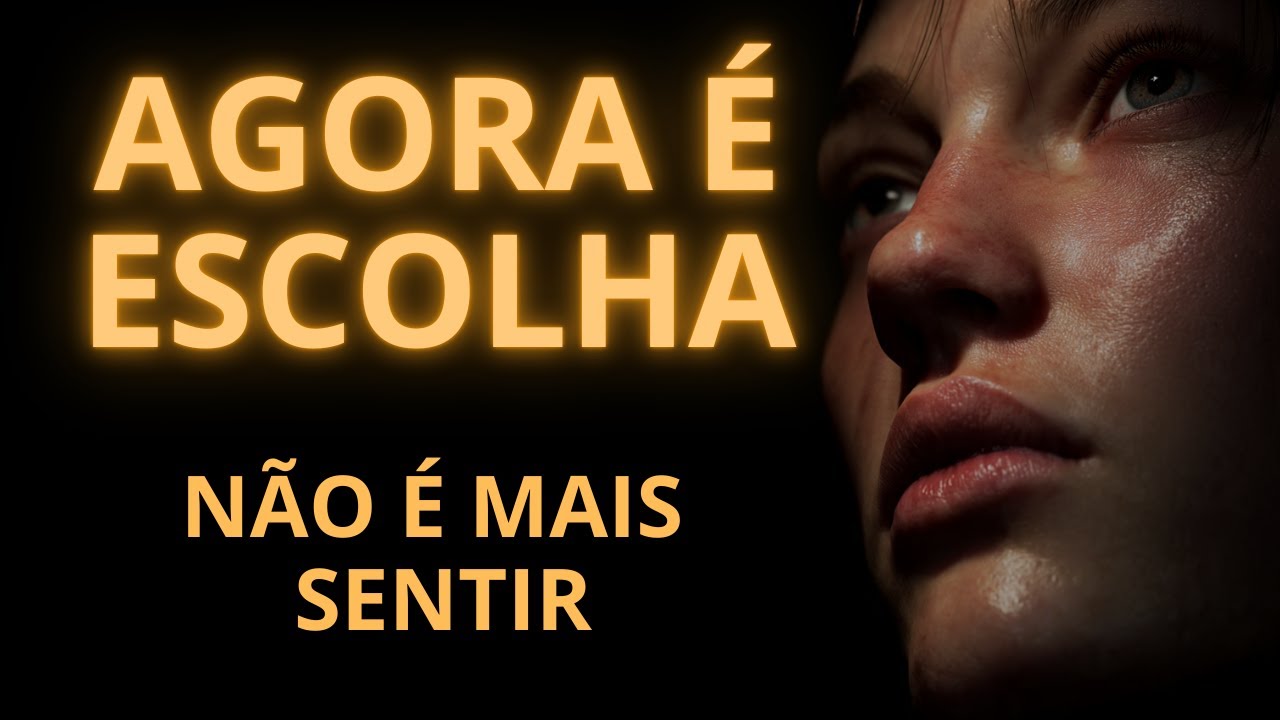 AGORA QUE VOCÊ SE OUVIU, PRECISA ESCOLHER COMO VIVER | VIDA COM CONSCIÊNCIA