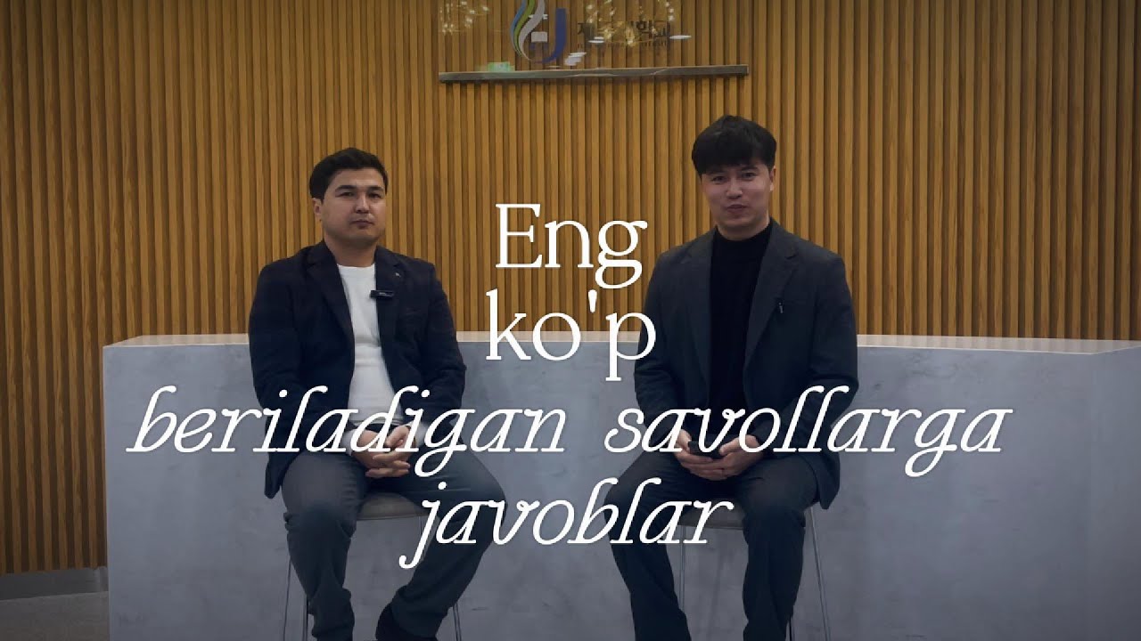 Koreyaga kelmoqchilardan bizga beriladigan eng ko'p savollarga javoblar