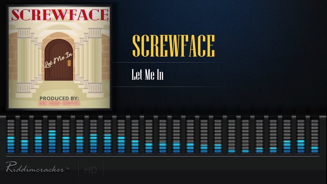Screwface - Let Me In (Soca 2021] [HD]