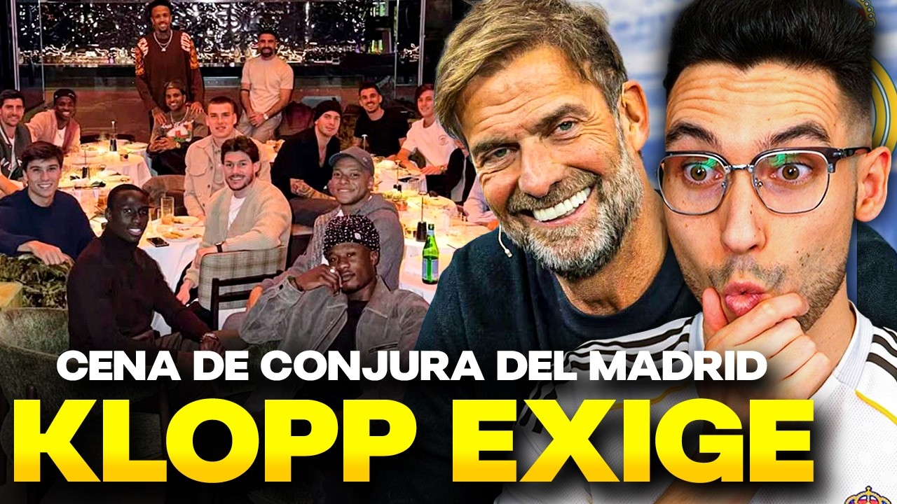 🚨¡KLOPP pide FICHAJES y VENTAS para IR al REAL MADRID! CENA de CONJURA del MADRID