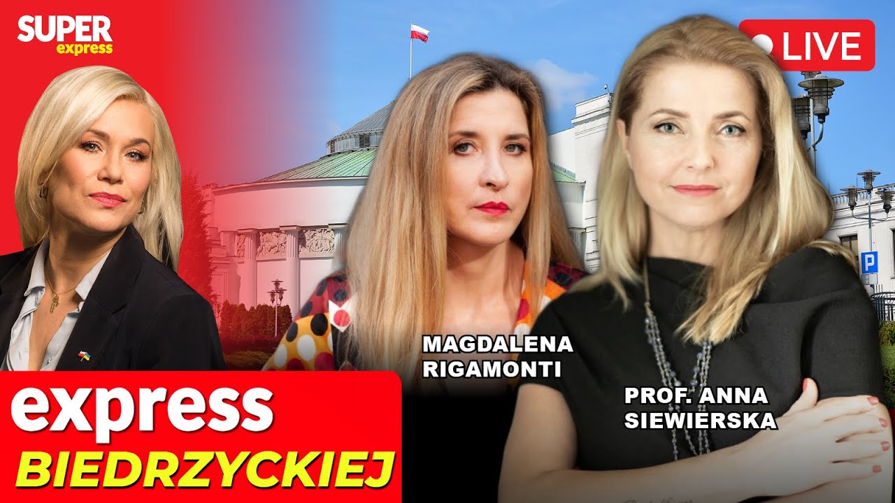 🔴EXPRESS BIEDRZYCKIEJ | MAGDALENA RIGAMONTI, PROF. ANNA SIEWIERSKA  [NA ŻYWO]
