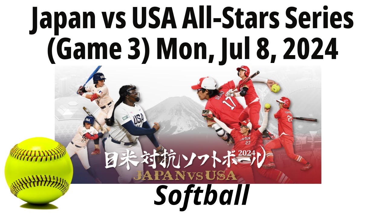 2024 Jul 8 - Softball - Japan vs USA - Japan All-Stars Series (Game 3) - 20240708