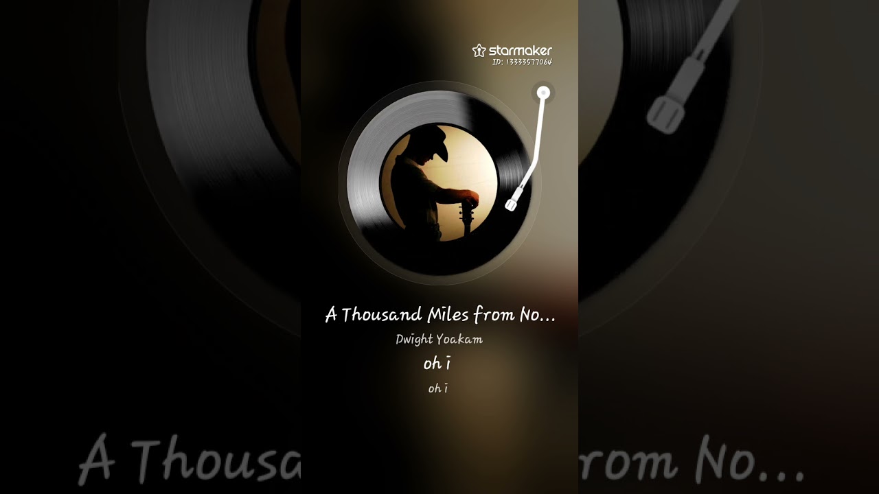  THOUSAND MILES FROM NO WHERE - #dwightyoakam #countrymusic 