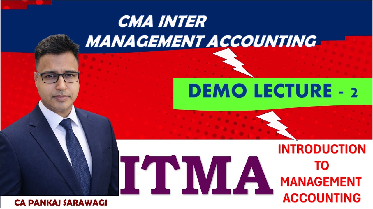 Management Accounting | Demo L-2 | Introduction to Management Accounting L-1  CA Pankaj Sarawagi