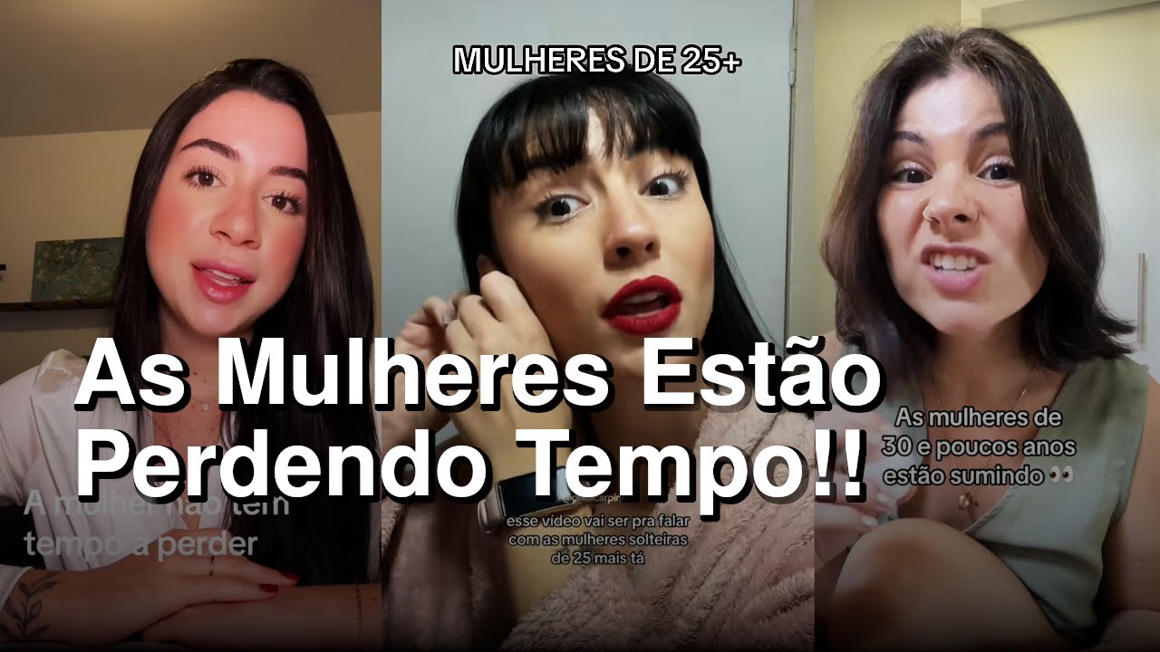 As Mulheres Não Podem Mais Perder Tempo