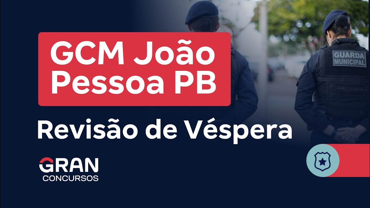 Concurso Guarda João Pessoa PB - Revisão de Véspera