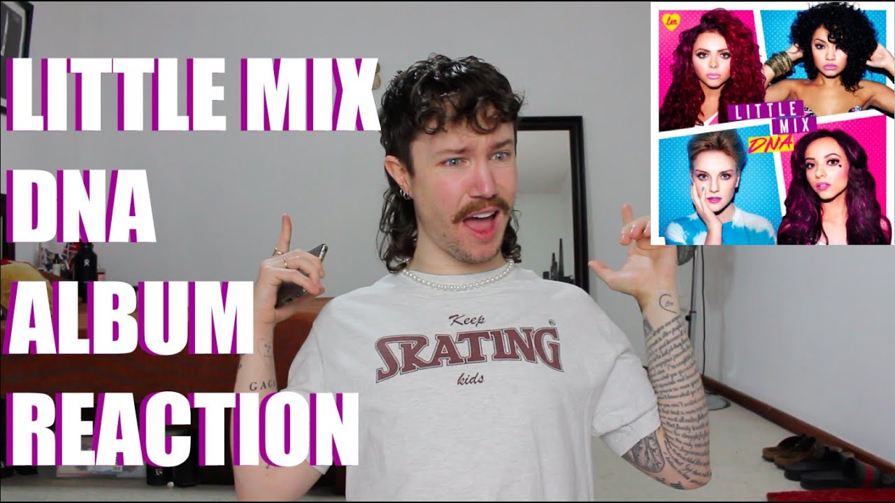 LITTLE MIX - DNA ALBUM REACTION