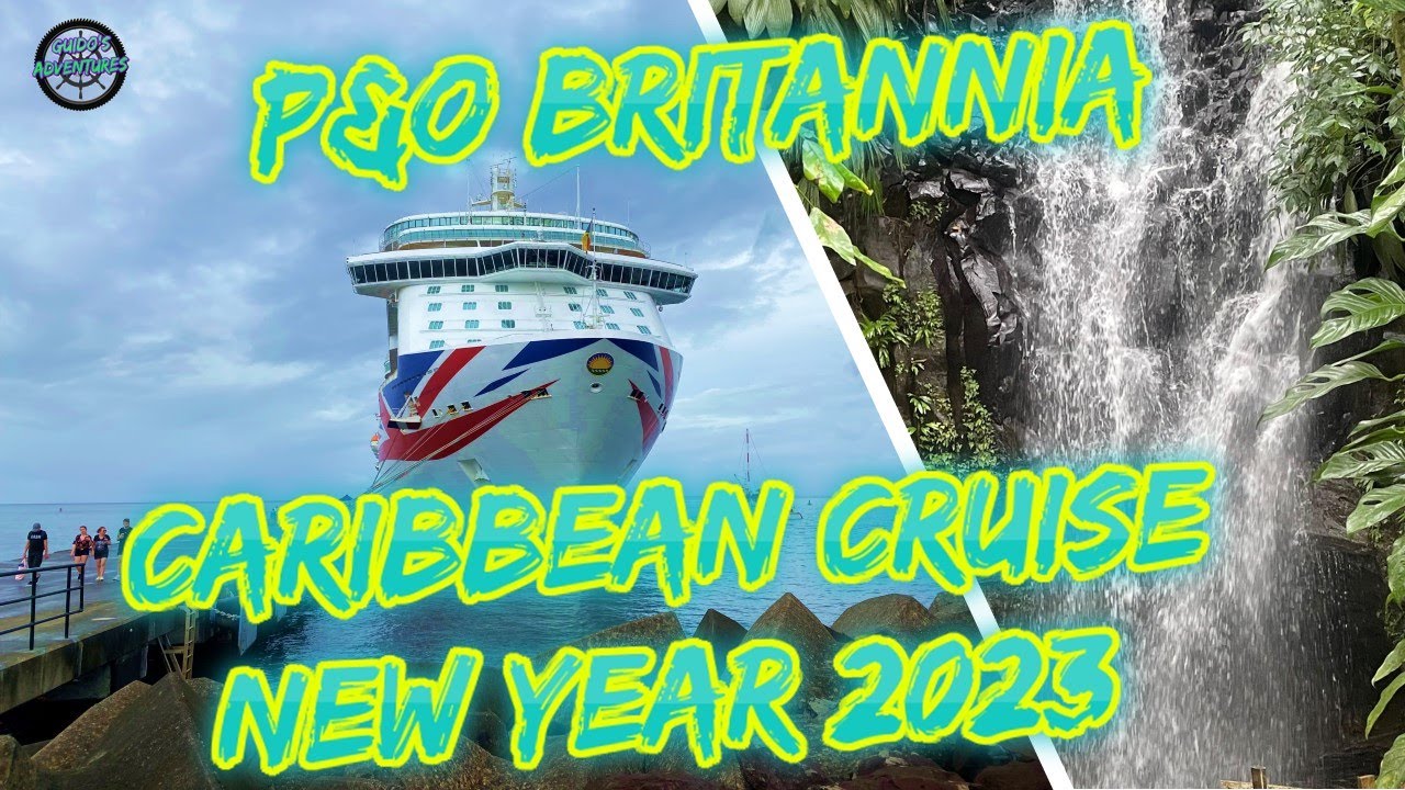 Part 5 - Grenada - New Year 2023 Caribbean Cruise - P&O Britannia