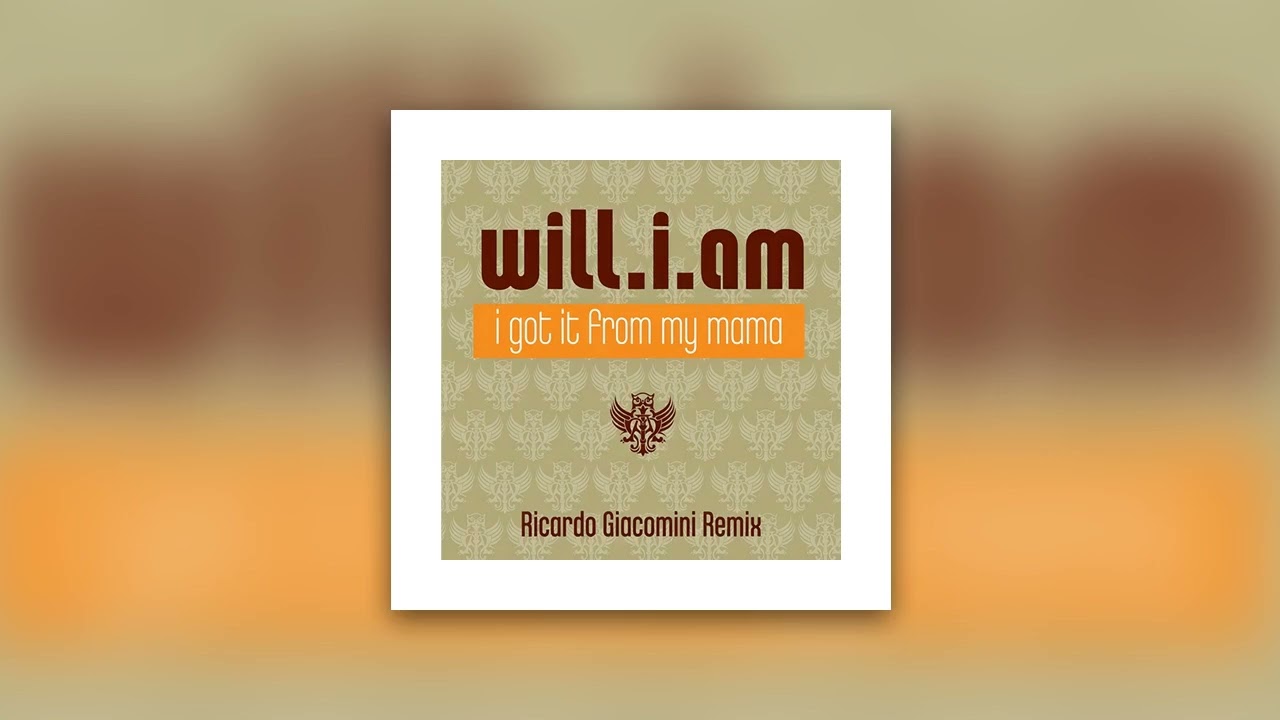 Will.I.Am - I Got It From My Mama (Ricardo Giacomini Remix)