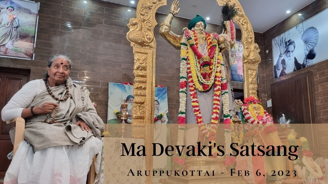 Aruppukottai Satsang | Feb 6, 2023 | Yogi Ramsuratkumar | Ma Devaki