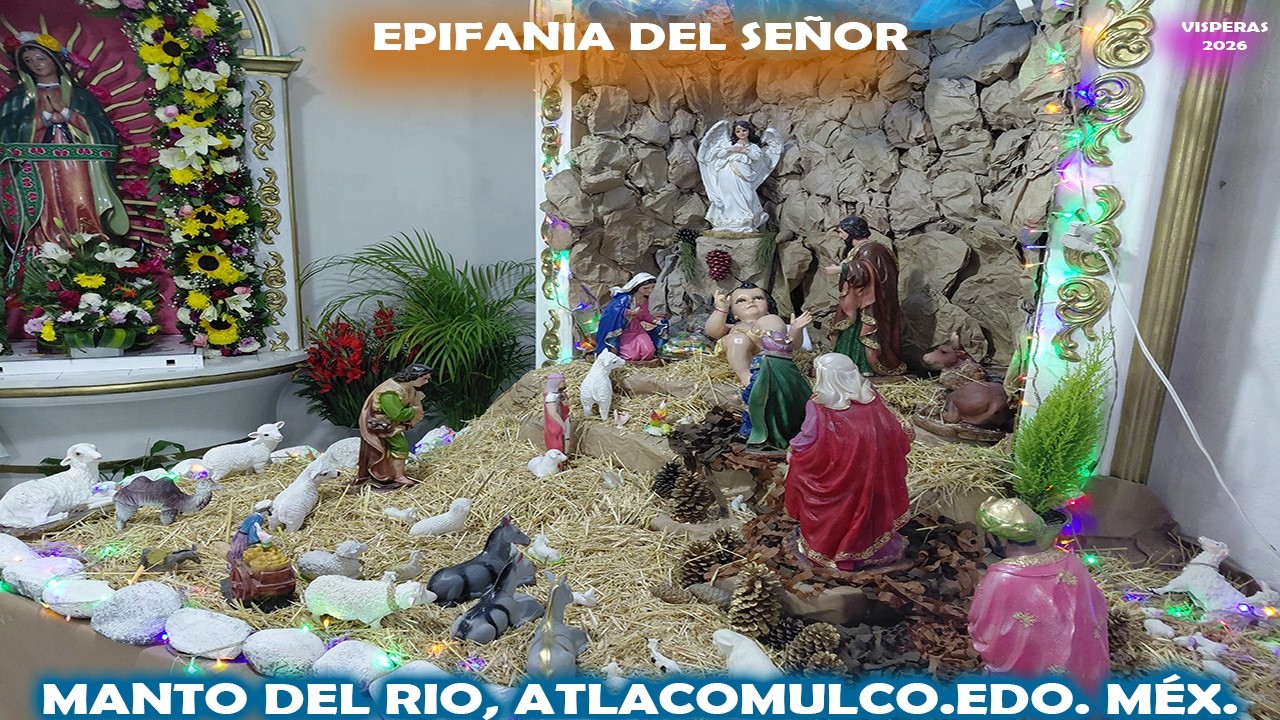 manto del rio visperas epifania del señor 2026
