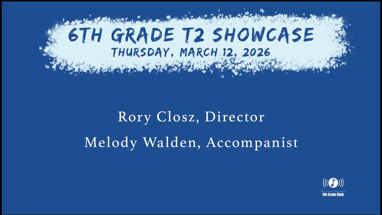 MSMS 6th Grade T2 Showcase 2026