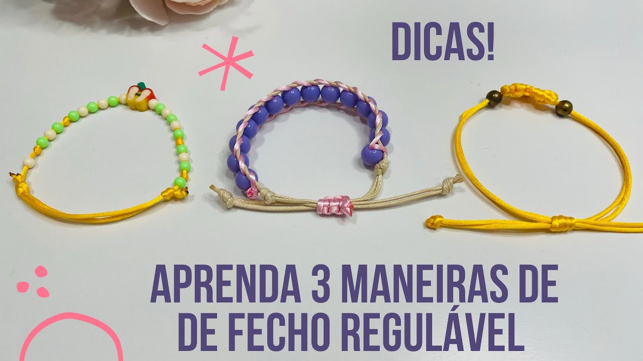 FECHO REGULÁVEL | 3 JEITOS DIFERENTES DE FAZER | DIY #facildefazer #diy #pulseiramacrame