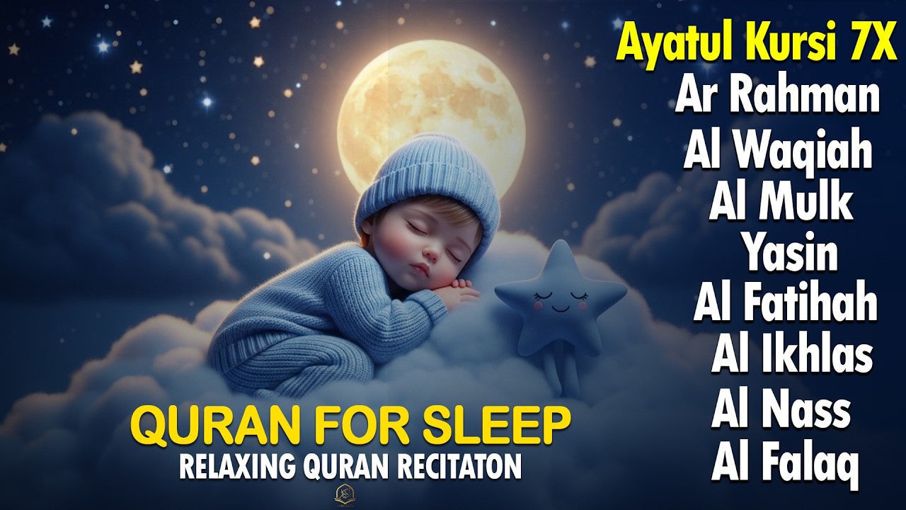 Uyqu uchun Qur'on | Dam olish uchun tinchlantiruvchi oyatlar | Oyat Kursiy, Yasin, Arrahmon Ala Aqel