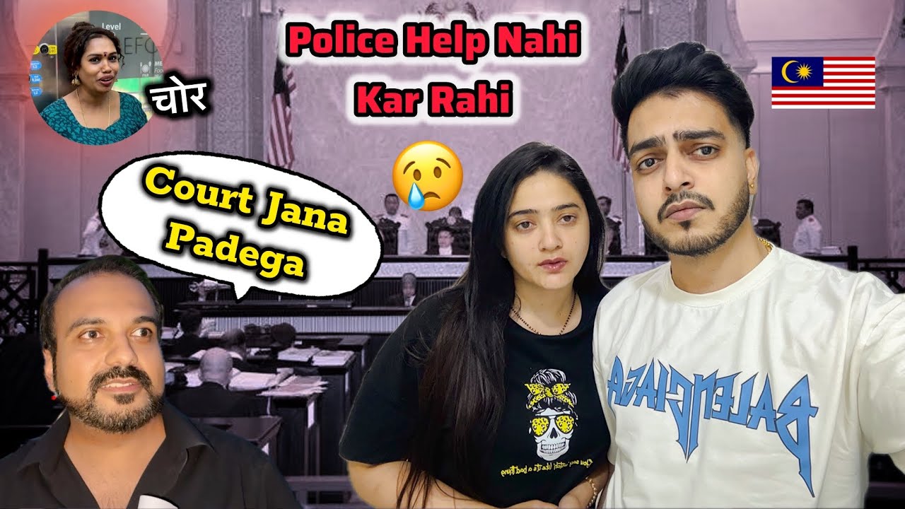 Malaysia Police Help Nahi Kar Rahi 😢🙏🏻 Ab Court Jana Padega 😓 Rachit Rojha Vlogs