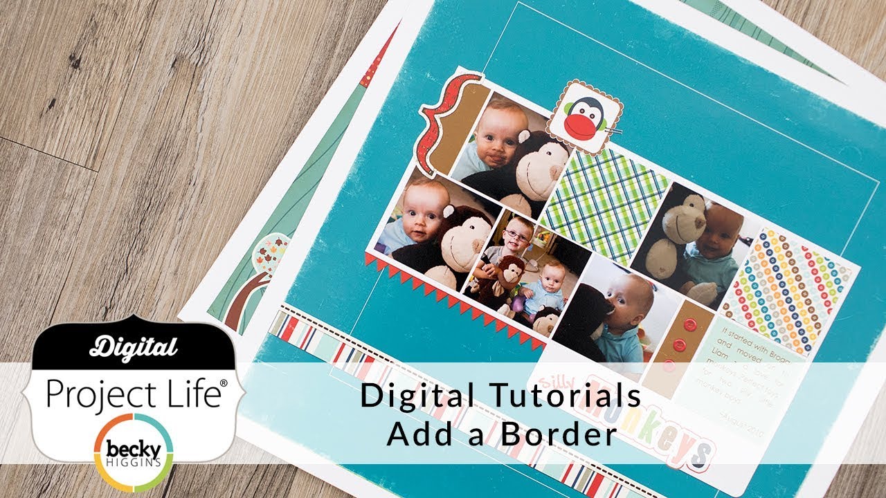 Add a Border to Your Digital Project Life Layout