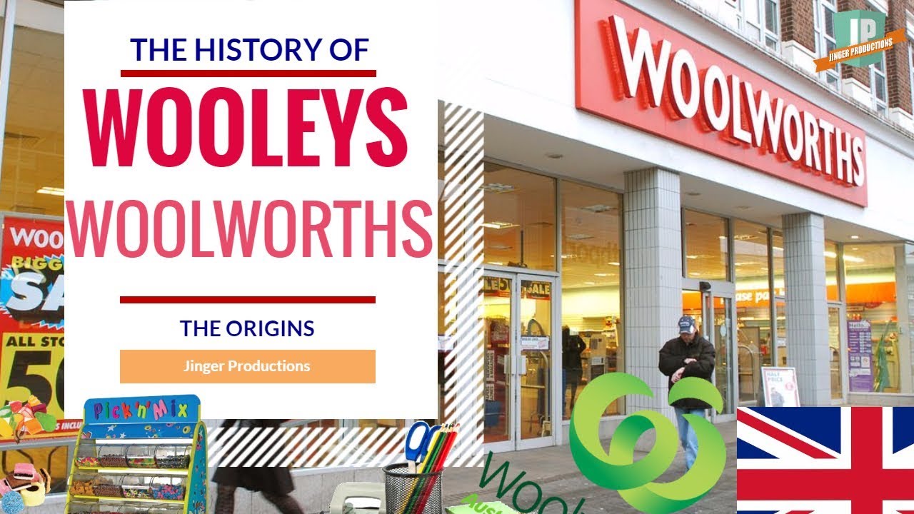 The History of Woolworth