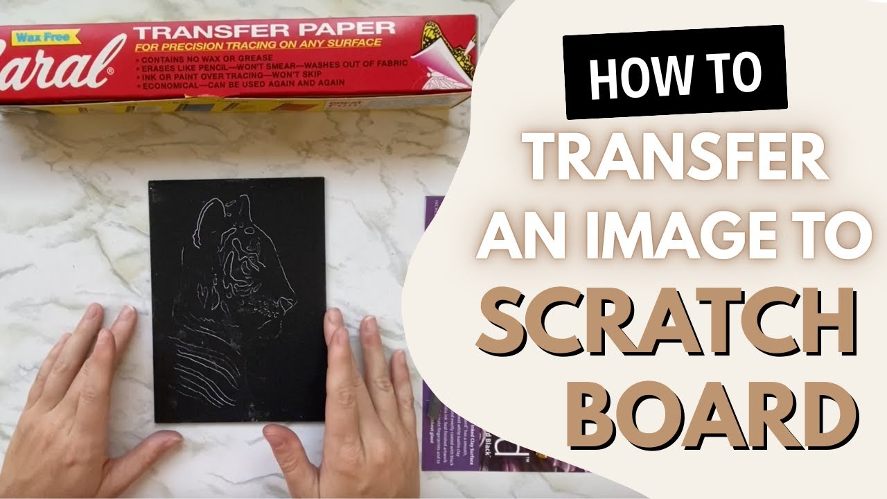 How to Transfer Image to Scratchboard