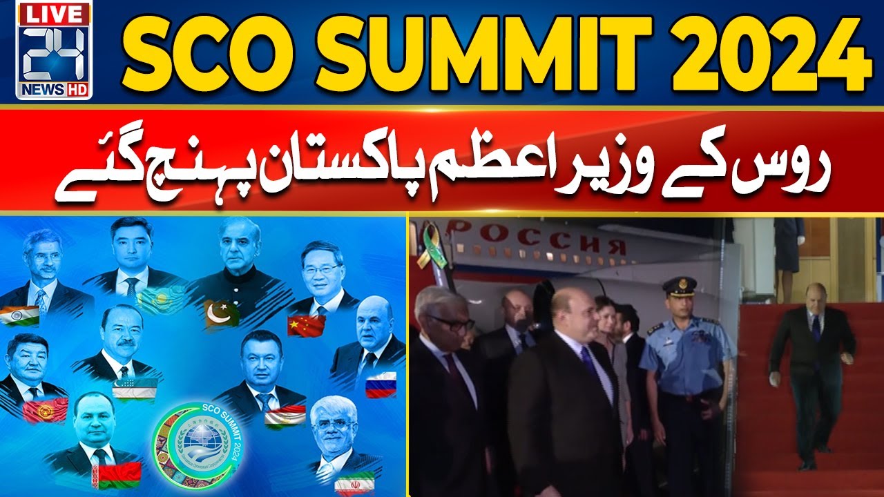 Russia PM Reached Pakistan - SCO Summit 2024 - 24 News HD