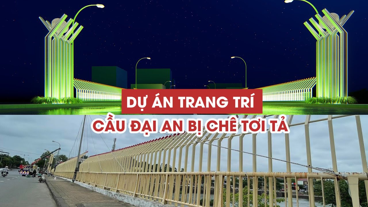 Dự án trang trí cầu Đại An bị chê tơi tả: Chủ tịch UBND TP.Đông Hà nói gì?