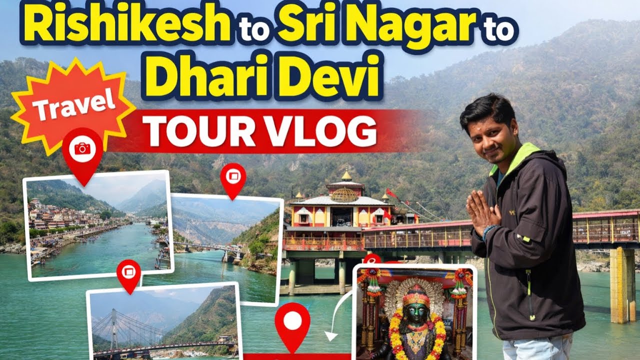 Rishikesh Se Sri Nagar Maa Dhari Devi Tour Vlog