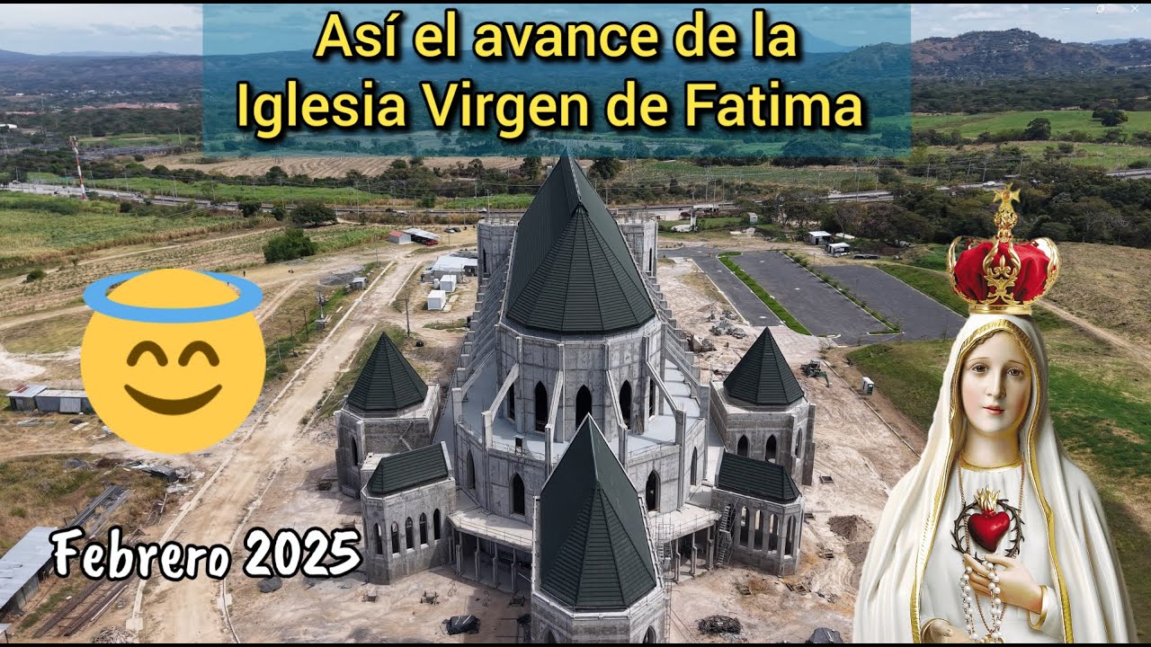 Así el avance Iglesia Virgen de Fátima febrero 2025 San Salvador #elsalvador 🇸🇻 🙏😇