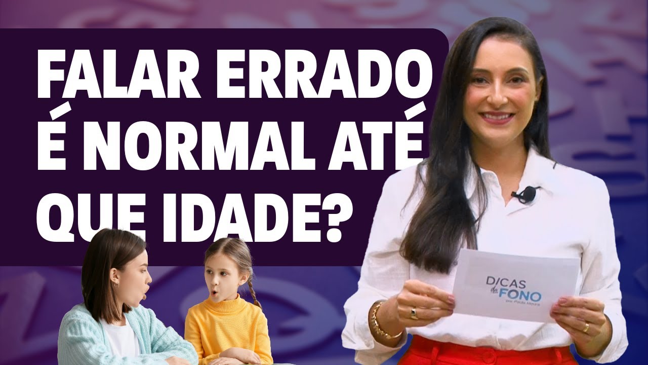 Falar errado é normal até que idade?