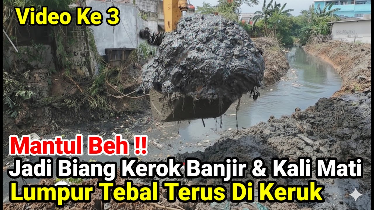 Pantas Banjir‼️Lumpur Dan Sampah Jadi Biang Kerok Pendangkalan Kali