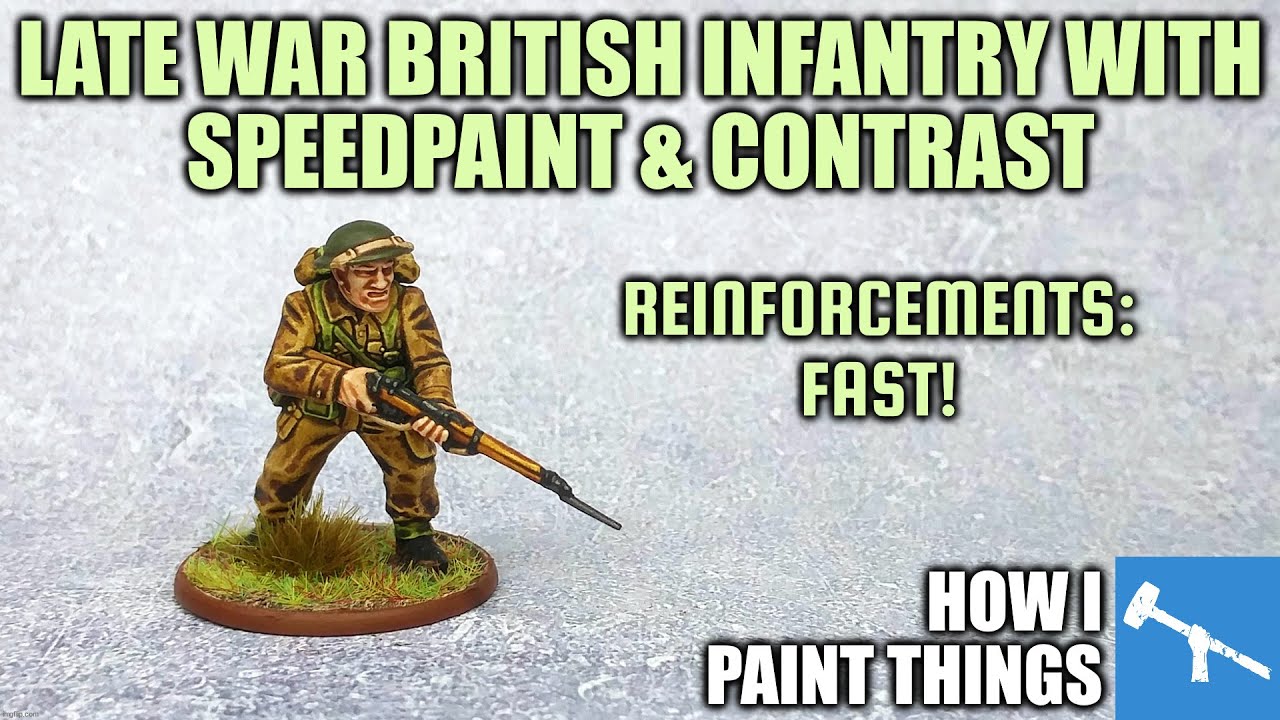 Bolt Action Late War British with Speedpaint [How I Paint Things]